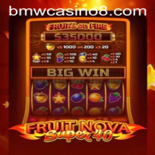 Exploring FruitNovaSuper40: Your Ultimate Guide to This Thrilling Casino Game